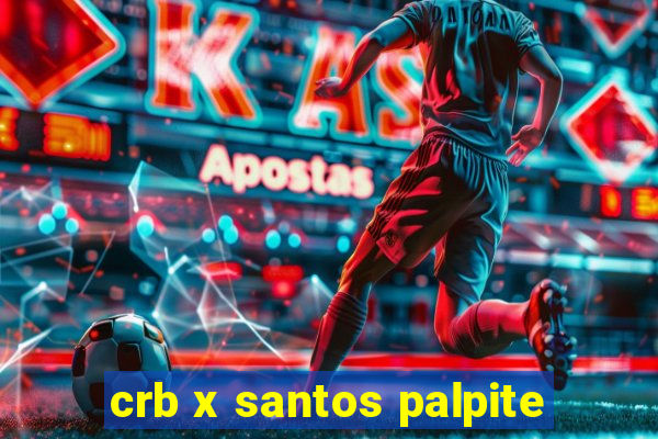 crb x santos palpite